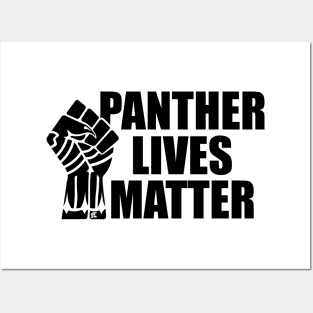 Panther Lives Matter [Black Edition] Posters and Art